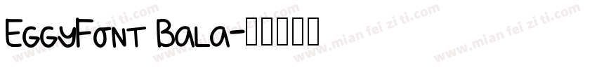 EggyFont Bala字体转换